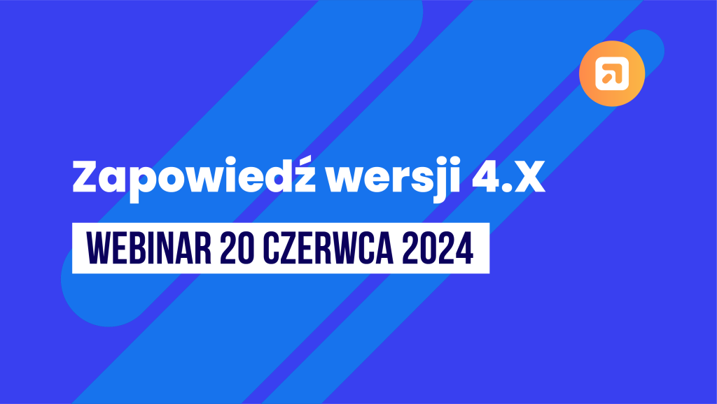 Webinar - Zautomatyzuj i rozliczaj biznes czyli zapowiedź wersji 4.X